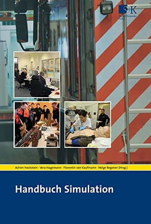 Hackstein, Achim / Vera Hagemann et al (Hrsg.). Handbuch Simulation. Stumpf + Kossendey GmbH, 2016.
