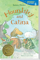 Houndsley and Catina