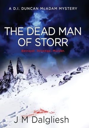 Dalgliesh, J M. The Dead Man of Storr. Hamilton Press Limited, 2023.