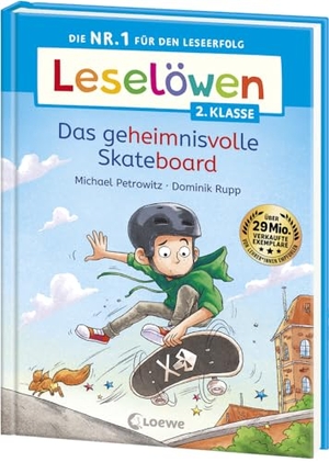Petrowitz, Michael. Leselöwen 2. Klasse -  Das geheimnisvolle Skateboard - Die Nr. 1 für den Leseerfolg - Mit Leselernschrift ABeZeh - Erstlesebuch für Kinder ab 7 Jahren. Loewe Verlag GmbH, 2024.