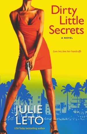 Leto, Julie Elizabeth. Dirty Little Secrets. DOWNTOWN PR, 2005.