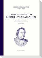 Heinrich Marschner - Große Sammlung der Lieder und Balladen (Bibliotheksausgabe)