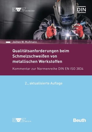 Mußmann, Jochen W.. Qualitätsanforderungen beim Schmelzschweißen metallischer Werkstoffe - Kommentar zur Normenreihe DIN EN ISO 3834. DIN Media Verlag, 2022.
