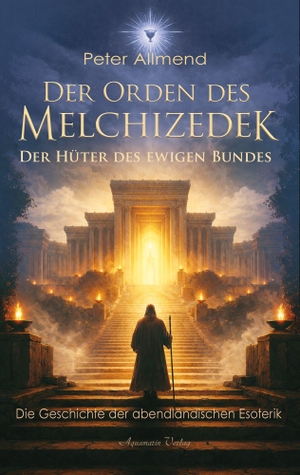 Allmend, Peter. Der Orden des Melchizedek - Die Geschichte der Esoterik. Aquamarin- Verlag GmbH, 2026.