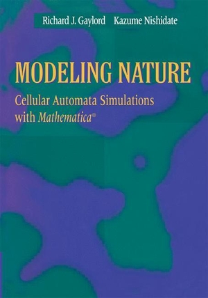 Nishidate, Kazume / Richard J. Gaylord. Modeling Nature - Cellular Automata Simulations with Mathematica®. Springer New York, 1996.