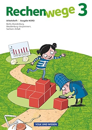 Fuchs, Mandy / Grohmann, Wolfgang et al. Rechenwege 3. Schuljahr Nord. Arbeitsheft. Volk u. Wissen Vlg GmbH, 2012.