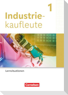 Industriekaufleute 1. Ausbildungsjahr. Arbeitsbuch mit Lernsituationen