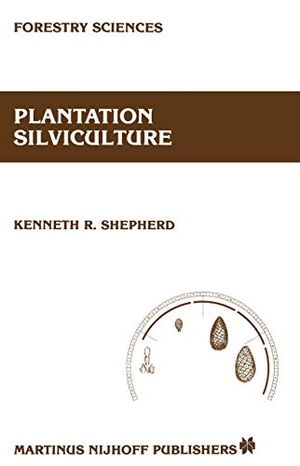 Shepherd, K. R.. Plantation silviculture. Springer Netherlands, 2014.