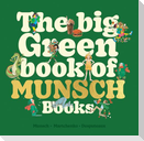 The Big Green Book of Munsch Books