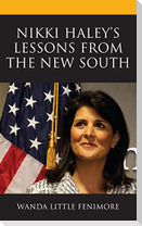 Nikki Haley's Lessons from the New South