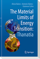 The Material Limits of Energy Transition: Thanatia