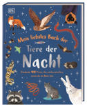 Mein liebstes Buch der Tiere der Nacht