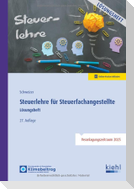 Steuerlehre für Steuerfachangestellte - Lösungsheft