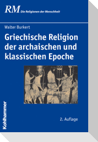 Griechische Religion der archaischen und klassischen Epoche