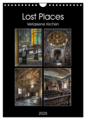 Lost Places - Verlassene Kirchen (Wandkalender 2025 DIN A4 hoch), CALVENDO Monatskalender