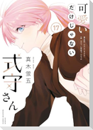 Shikimori's not just a cutie. Vol. 17