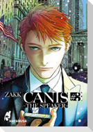 CANIS 3: -THE SPEAKER- 3