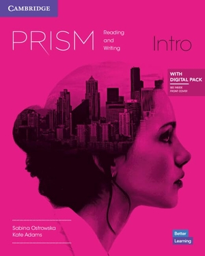 Ostrowska, Sabina / Kate Adams. Prism Intro Reading and Writing Student's Book with Digital Pack. Cambridge University Press & Assessment, 2022.