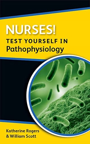 Rogers, Katherine / William Scott. Nurses! Test Yourself in Pathophysiology. McGraw-Hill Publishing Company, 2011.