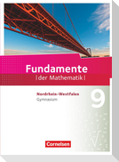 Fundamente der Mathematik 9. Schuljahr. Schülerbuch Gymnasium Nordrhein-Westfalen