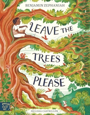 Zephaniah, Benjamin. Leave the Trees, Please. Abrams and Chronicle Books IWUK, 2026.