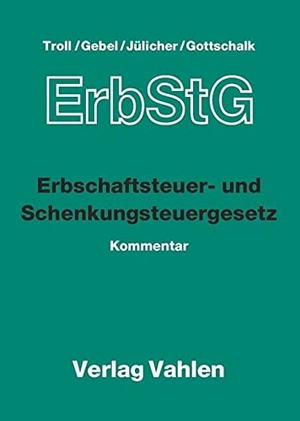 Erbschaftsteuer- und Schenkungsteuergesetz (mit Fortsetzungslieferung). Inkl. 71. Ergänzungslieferung - mit Bewertungsrecht und Verfahrensrecht - Grundwerk zur Fortsetzung (min. 3 Ergänzungslieferungen). Vahlen Franz GmbH, 2026.