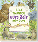 Eine tierisch gute Zeit mit Gott