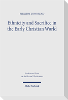 Ethnicity and Sacrifice in the Early Christian World