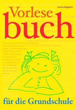 Bogdahn, Hanna. Vorlesebuch für die Grundschule. Claudius Verlag GmbH, 2010.