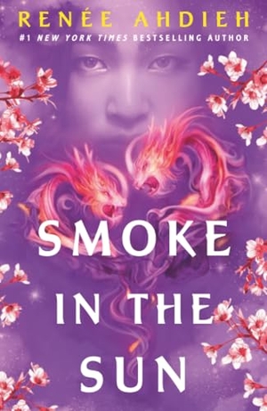 Ahdieh, Renee. Smoke in the Sun - Final novel of the Flame in the Mist YA fantasy series by New York Times bestselling author. Hodder & Stoughton, 2019.
