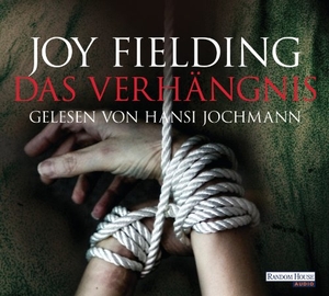 Fielding, Joy. Das Verhängnis. Random House Audio, 2012.
