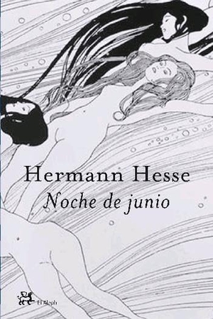 Hesse, Hermann. Noche de junio. El Aleph Editores, 2007.