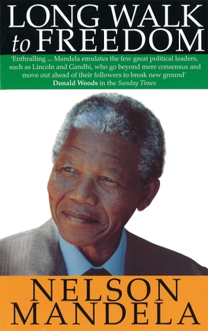 Mandela, Nelson. Long Walk to Freedom. Little, Brown Book Group, 1997.