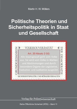 Möllers, Martin H. W.. Politische Theorien und Sicherheitspolitik in Staat und Gesellschaft. Verlag f. Polizeiwissens., 2026.