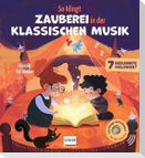 So klingt Zauberei in der klassischen Musik - Klassik für Kinder