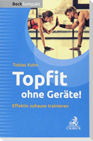 Topfit ohne Geräte!
