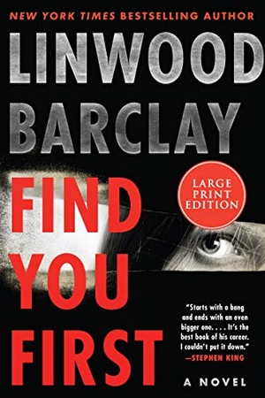 Barclay, Linwood. Find You First. HarperCollins, 2021.