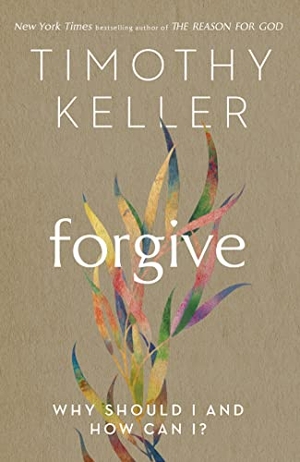Keller, Timothy. Forgive - Why should I and how can I?. Yen Press, 2023.