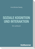 Soziale Kognition und Interaktion