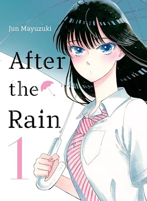 Mayuzuki, Jun. After the Rain 1. Kodansha, 2018.