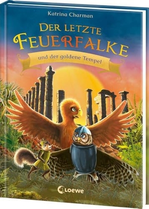 Charman, Katrina. Der letzte Feuerfalke und der goldene Tempel (Band 9) - Der Feuerfalke auf der Suche nach seiner Familie - Erstlesebuch für Kinder ab 7 Jahren. Loewe Verlag GmbH, 2024.
