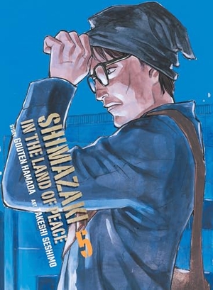 Hamada, Gouten. Shimazaki in the Land of Peace 5. Vertical Inc., 2025.