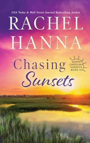 Hanna, Rachel. Chasing Sunsets. CC Media LLC, 2023.
