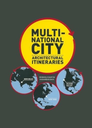 Martin. Multi-National City. Actar D, 2007.