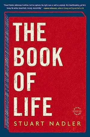 Nadler, Stuart. The Book of Life. Reagan Arthur / Back Bay Books, 2016.
