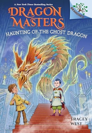 West, Tracey. Haunting of the Ghost Dragon: A Branches Book (Dragon Masters #27) - Volume 27. Scholastic Inc., 2024.