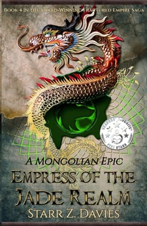 Davies, Starr Z.. Empress of the Jade Realm - A Mongolian Epic. Pangea Books, 2022.