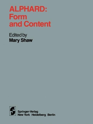 Shaw, Mary (Hrsg.). Alphard: Form and Content - Form and Content. Springer New York, 1981.