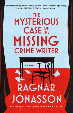 Jónasson, Ragnar. The Mysterious Case of the Missing Crime Writer - A Mystery. St. Martin's Publishing Group, 2026.