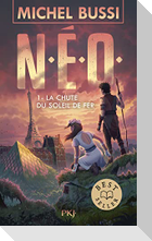 N.E.O. T1 : La chute du soleil de fer